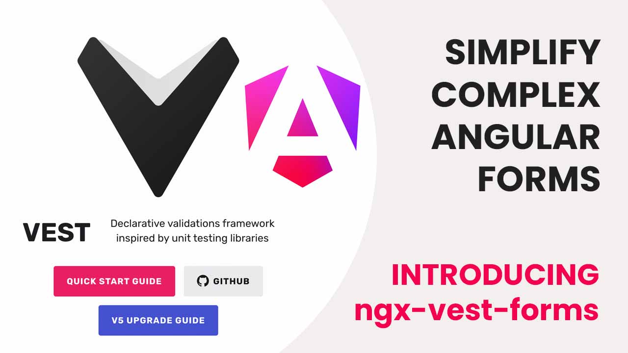 Introducing ngx-vest-forms: Simplify Complex Angular Forms