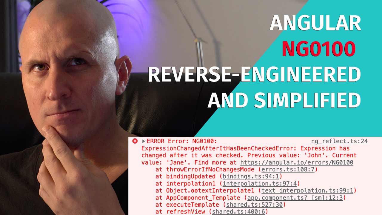 Angular ExpressionChangedAfterItHasBeenCheckedError: NG0100 Simplified and reverse-engineered