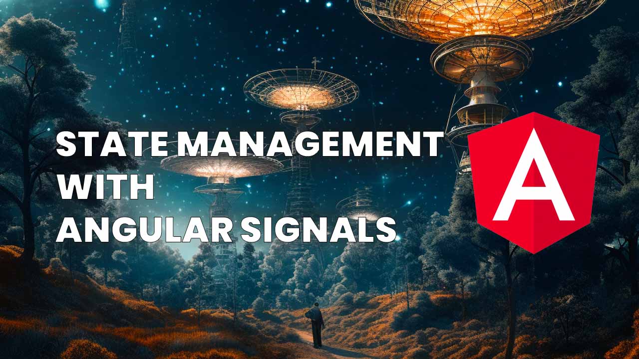 State management with Angular Signals